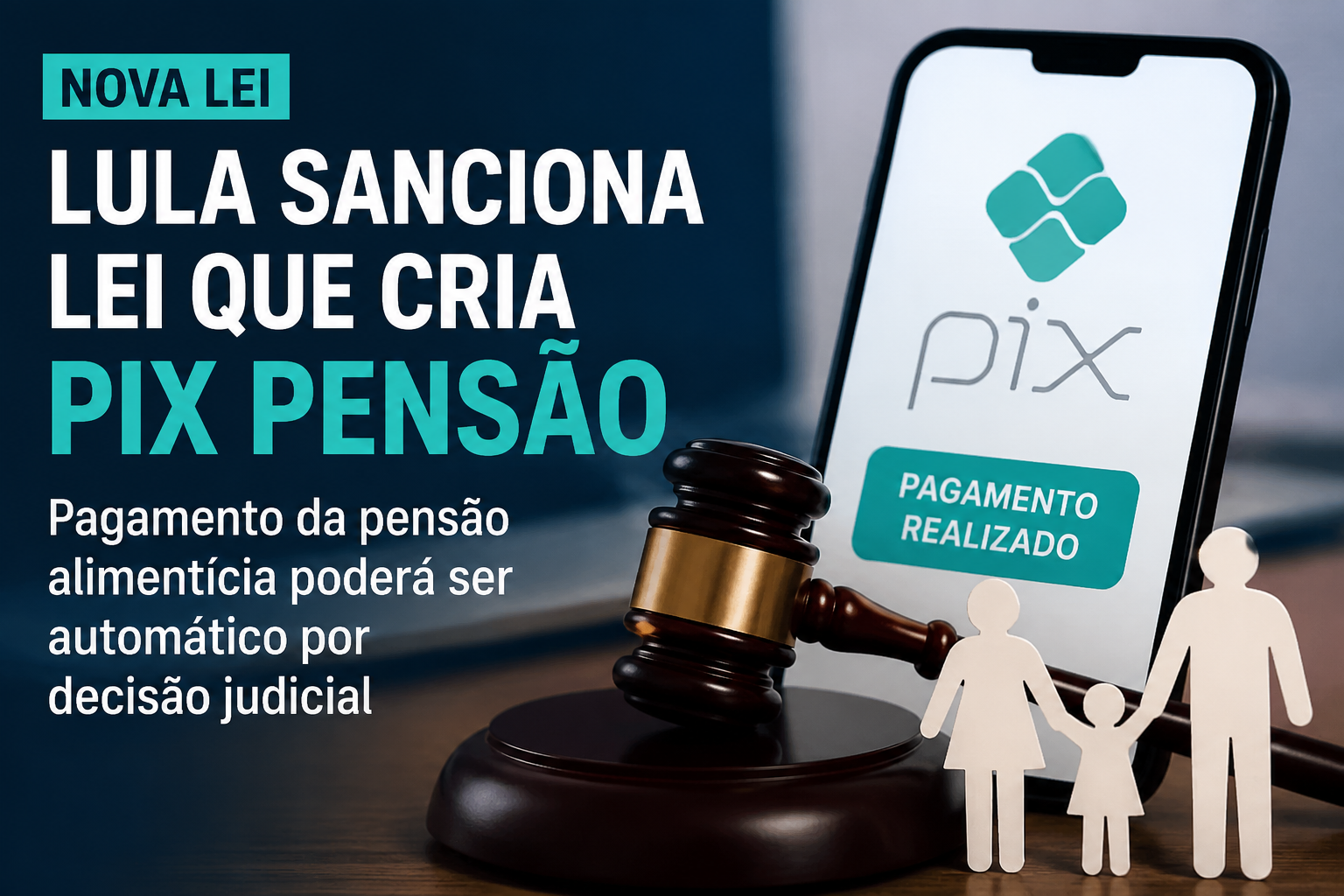 Lula sanciona lei que cria o “Pix Pensão”; pagamento poderá ser automático por decisão judicial