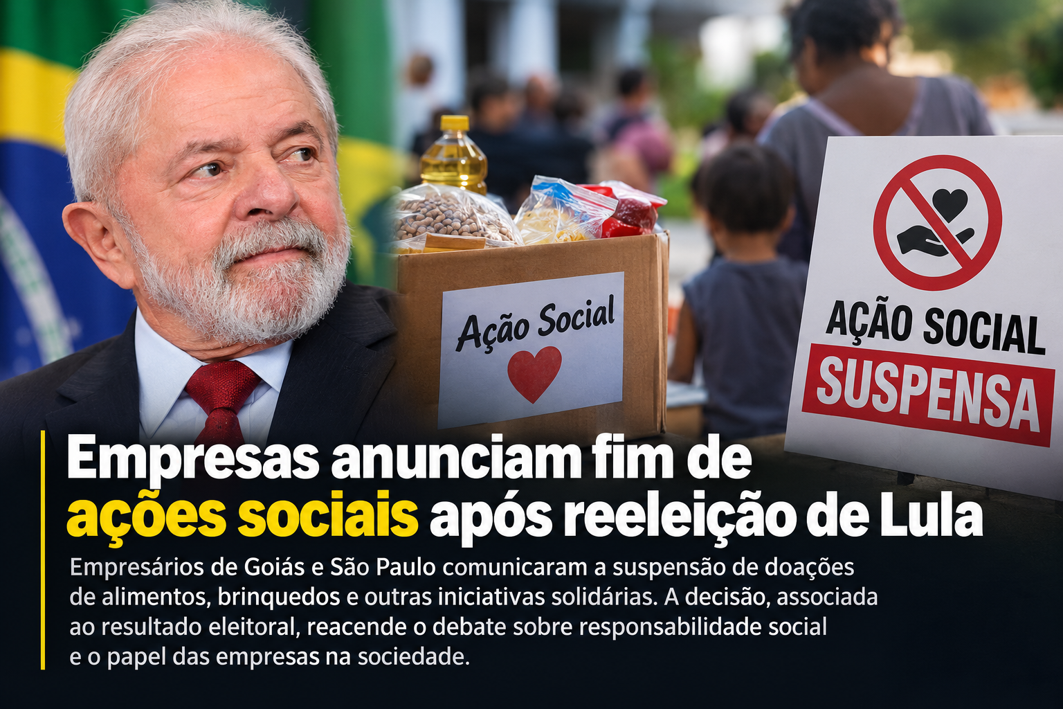 Empresas anunciam fim de ações sociais após reeleição de Lula e decisão provoca debate no país